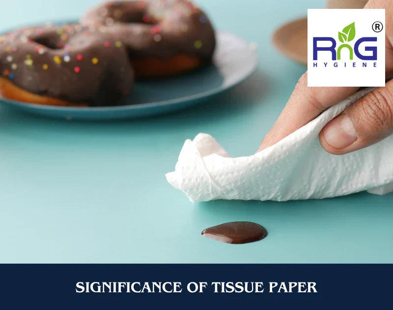 Significance Of Tissue Paper